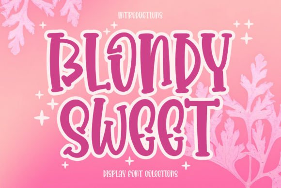 Blondy Sweet: A Festive Display Font That Lifts Your Brand