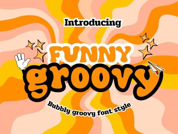 Funny Bubbly Groovy: A Display Font That Makes Your Campaigns Instantly Recognizable
