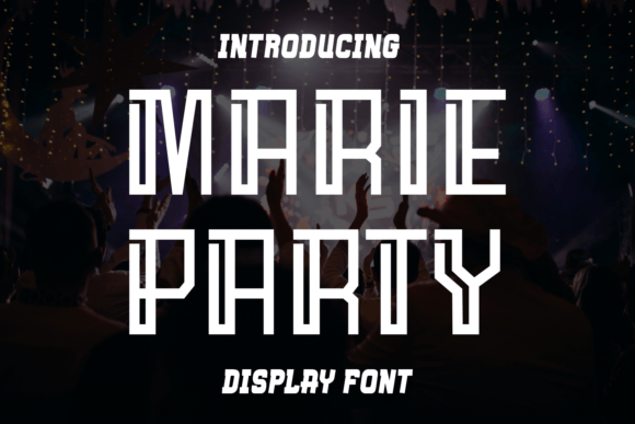 Marie Party: A Bold Display Font for Campaign Headlines