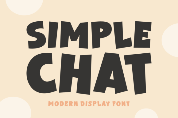 Simple Chat: A Display Font That Cuts Through the Noise