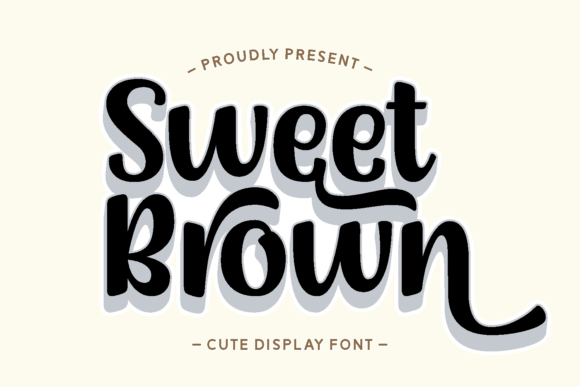 Sweet Brown Font: Friendly, Consistent Branding for Small Businesses